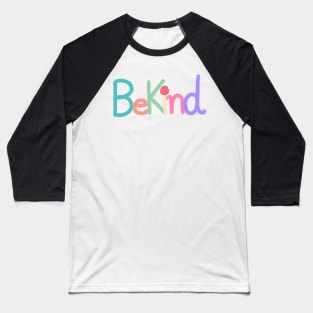 Be kind Baseball T-Shirt